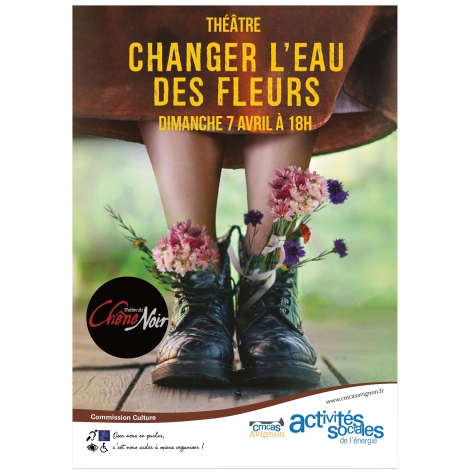 Théâtre Changer l'eau des fleurs - dimanche 7 avril 2024