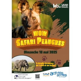 Visite du Wow Safari Peaugres