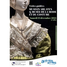 Visites Museon Arlaten et musée de la mode et du costume - Commission Cuture et Evènements