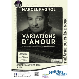 Spectacle Marcel Pagnol - Variations d'amour - Commission Culture et Evènements