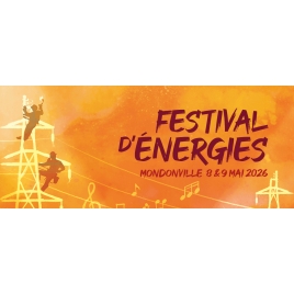 FESTIVAL D'ENERGIES 2026 - MONDONVILLE