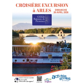 Croisière excursion à Arles - SLVie Bollène - 26 avril 2026